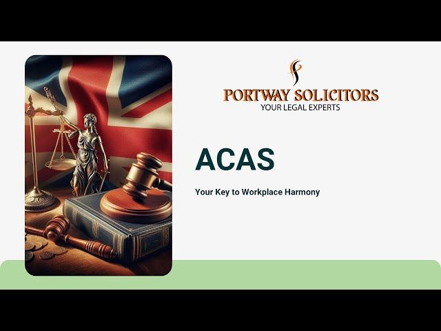 ACAS - Your Key to Workplace Harmony