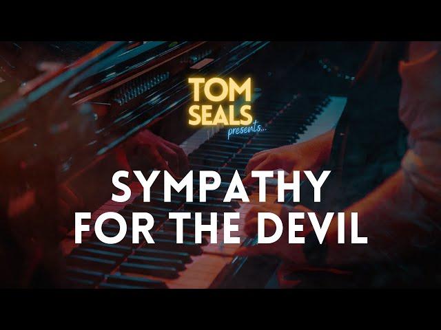 Tom Seals Presents...Sympathy For The Devil (The Rolling Stones Cover)