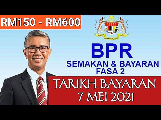 TARIKH BAYARAN BPR FASA 2 || 7 - 12 MEI 2021 || Jadual Pembayaran || Jumlah Bayaran Fasa 2