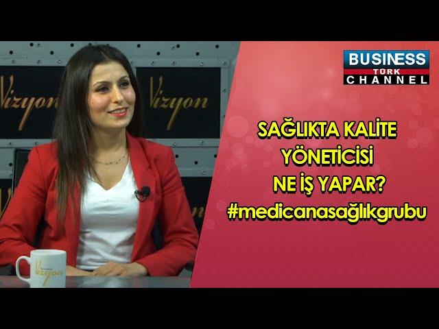 SAĞLIKTA KALİTE YÖNETİCİSİ NE İŞ YAPAR  ? MEDICANA SAĞLIK GRUBU... HASRET KARTAL ANLATIYOR...