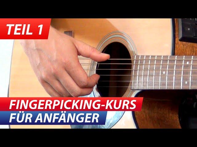 GITARRE ZUPFEN LERNEN - FÜR ANFÄNGER FINGERPICKING 1