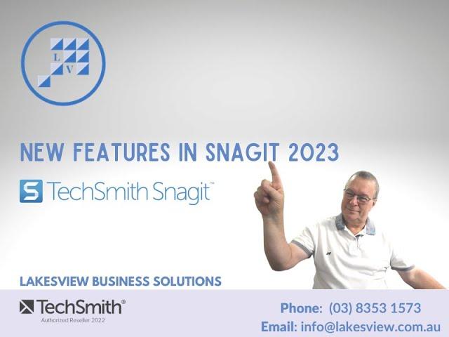 Snagit 2023 - New Features