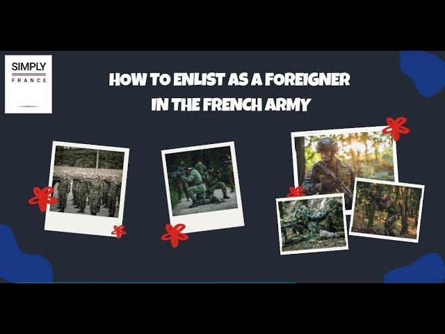 How to Enlist as a Foreigner in the French Army | Simply France