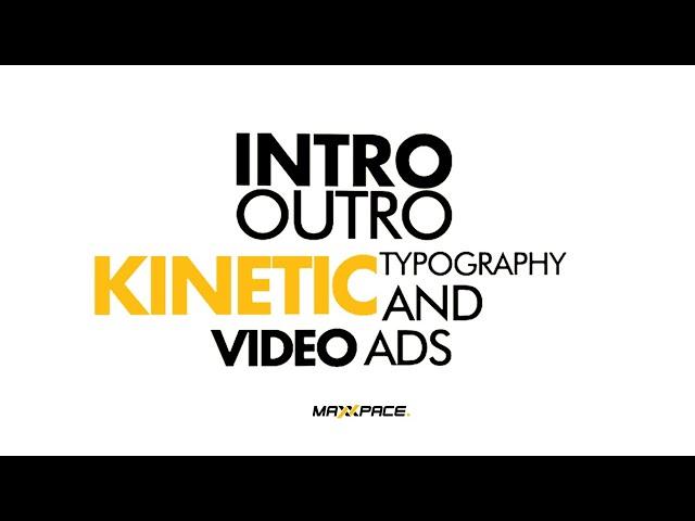 Video Services | Motion Graphics | Kinetic Typography  | MaxxPace Solutions