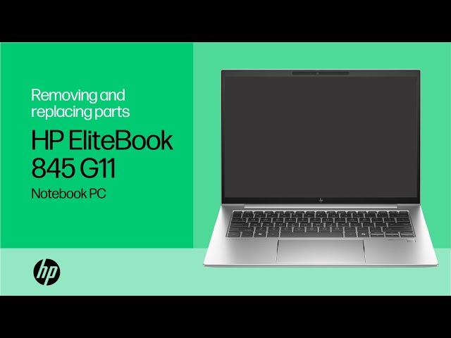 Removing and replacing parts | HP EliteBook 845 G11 Notebook PC | HP Computer Service