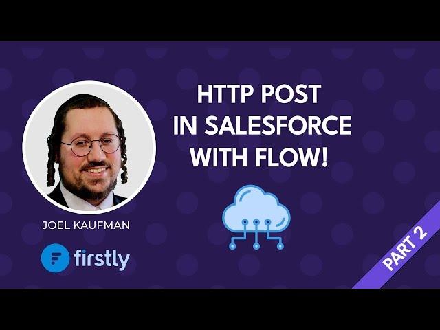 Zero-Code HTTP POST Request in Salesforce Using Flow's 'HTTP Callout'!