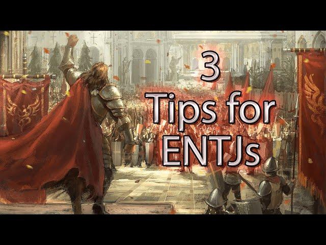 Three Tips to be a Healthier ENTJ