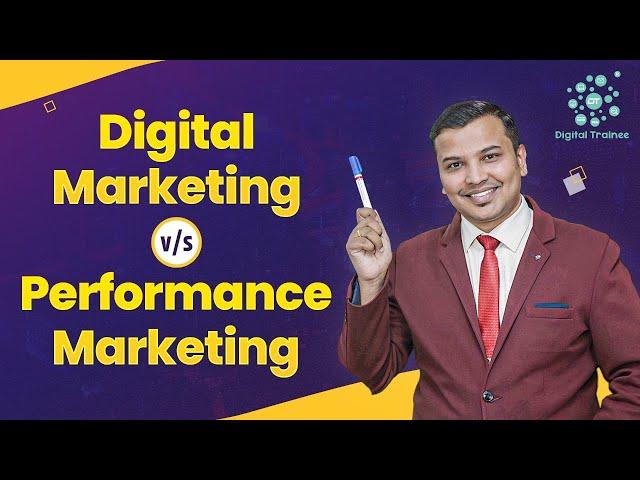 Digital Marketing vs. Performance Marketing: What's the Difference? | Which Delivers Better ROI?