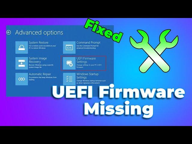 UEFI Firmware Settings Missing on Windows 11/10 (2024) (Full Guide)