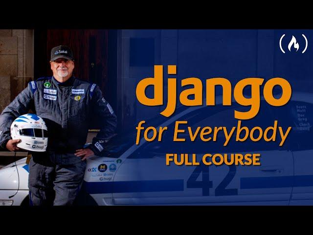 Django For Everybody - Full Python University Course