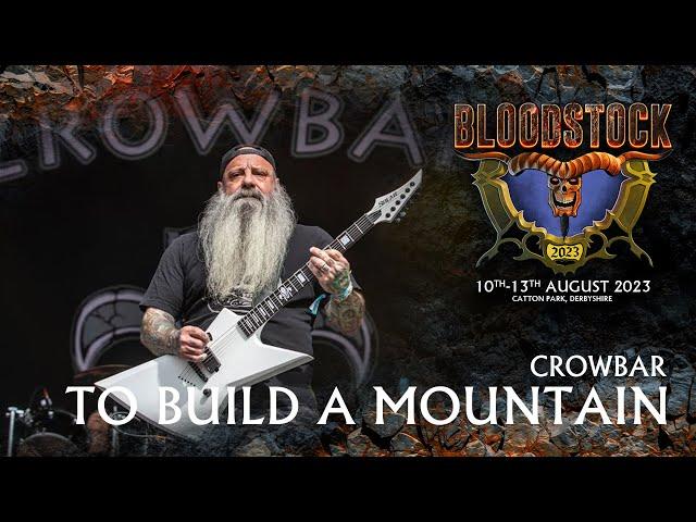 Crowbar's "To Build a Mountain" Live at Bloodstock 2023