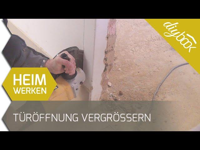 Türöffnung vergrößern - Mauerdurchbruch schneiden