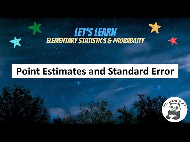 (PS28) Point Estimates & Standard Error