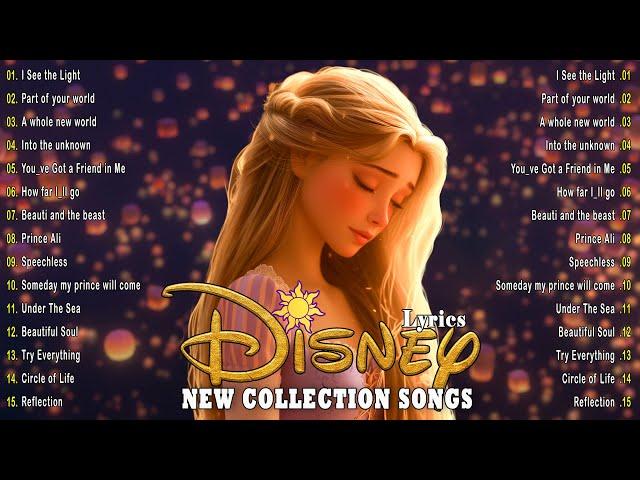 Walt Disney Songs Collection with Lyrics 2024  The Most Romantic Disney Songs  Disney Soundtracks