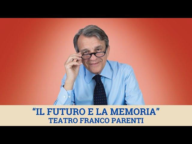 Il futuro e la memoria - Teatro Franco Parenti