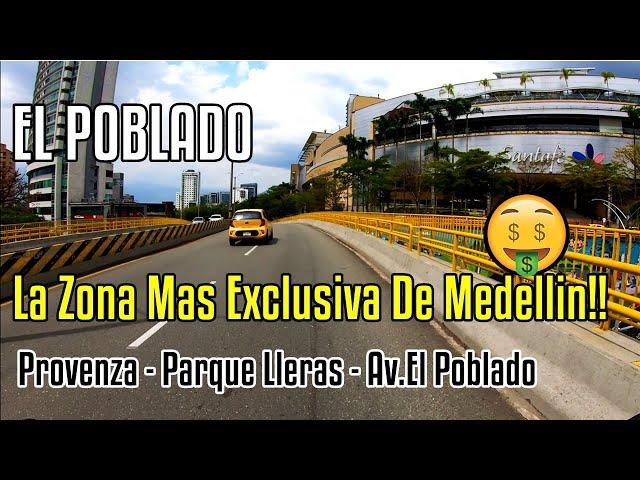 La zona mas exclusiva de Medellín!! EL POBLADO