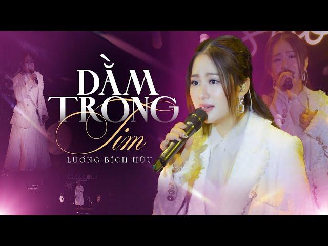 DẰM TRONG TIM - LƯƠNG BÍCH HỮU live at #Lululola