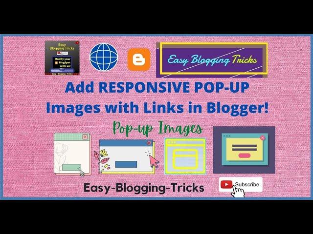 How to Add Responsive POP-UP Image in Blogger with Links? Help Video for Bloggers to Add POPUP Image