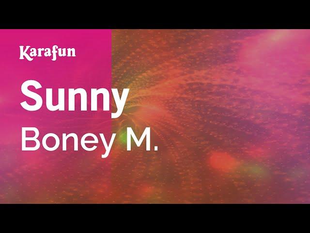 Sunny - Boney M. | Karaoke Version | KaraFun