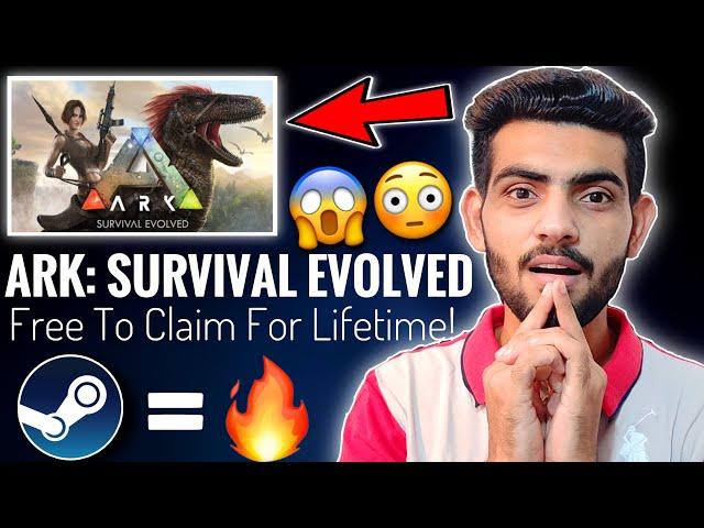 ARK Survival Evolved is Free To Claim For Lifetime | Steam = 