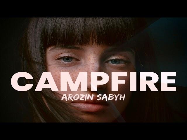 Arozin Sabyh - Campfire