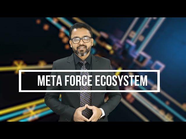 Meta Force Ecosystem. Huge Opportunity #uniteverse #forcecoin #metaverse #metaforce @MetaFORCESpace
