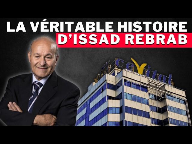 Issad Rebrab : L'incroyable ascension du milliardaire algérien