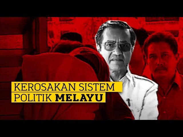 Kerosakan Sistem Politik Melayu Di Malaysia