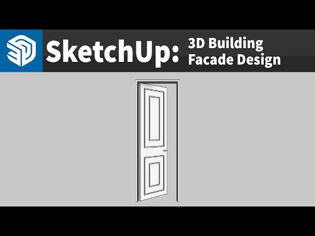 SketchUp 2024 Tutorial: Model 3D Door Very Simple And Easy!