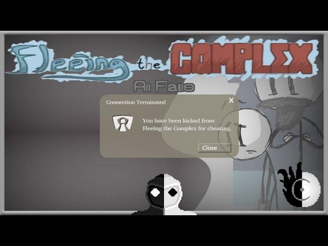 FLEEING THE COMPLEX: All Fails