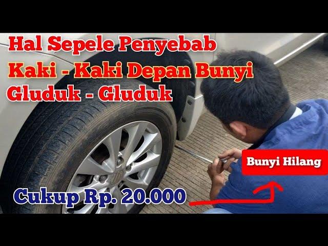 Penyebab Kaki Kaki Depan Mobil Bunyi Gluduk Gluduk