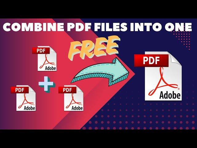 How to Combine PDF Files into One | Merge PDF Files FREE | How To Merge PDF Files Into One (Combine)