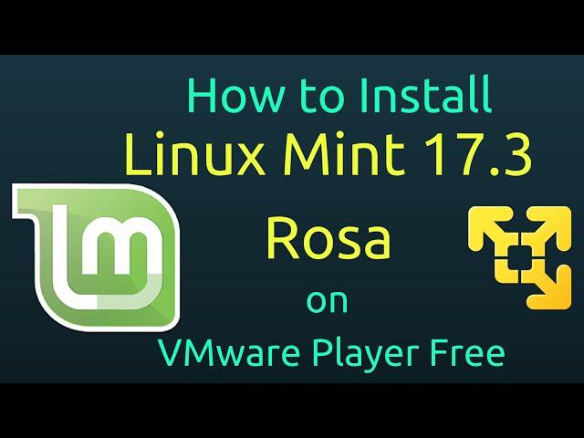 How to Install Linux Mint 17.3 Rosa + Open-VM-Tools on VMware Player Free [Subtitle] [HD]