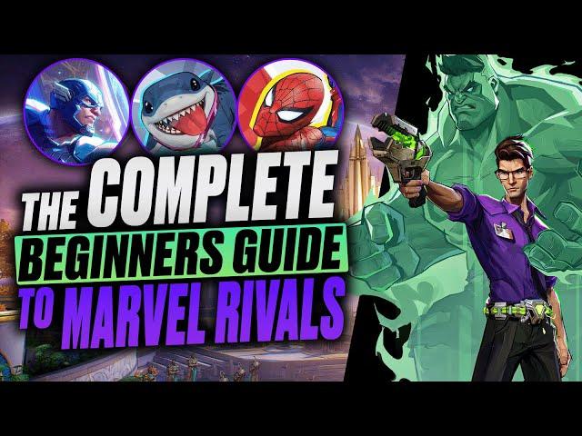 The Ultimate Marvel Rivals Beginners Guide - Everything You Need to Know!