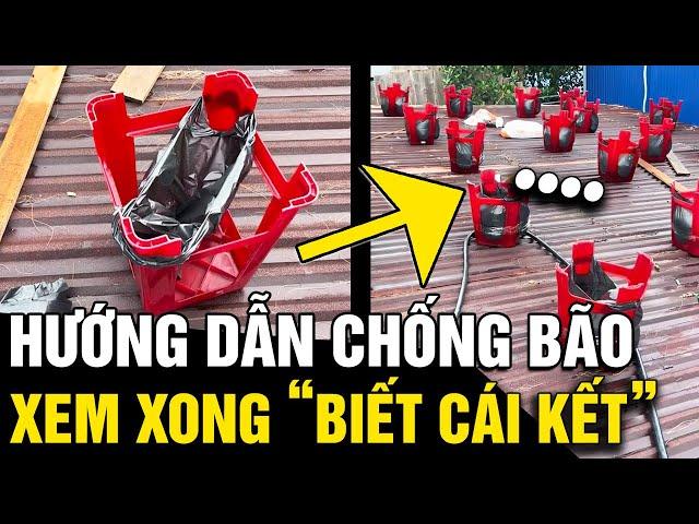 Quay clip hướng dẫn 'CHỐNG BÃO', dân tình xem xong liền biết 'TỔNG THIỆT HẠI' | Tin Nhanh 3 Phút