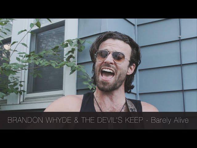 Brandon Whyde & The Devil's Keep - Barely Alive | The Catalyst Sessions