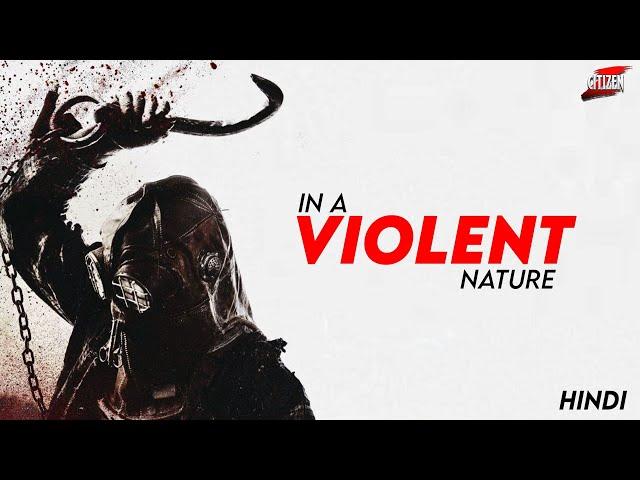 Most Trending Slasher Of 2024 !! In A Violent Nature - Movie Explained In Hindi