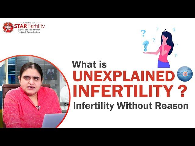 UnExplained Infertility | Infertility Without Reason | BEST IVF Specialist Jalandhar Punjab India