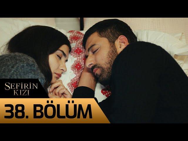 Sefirin Kızı 38. Bölüm