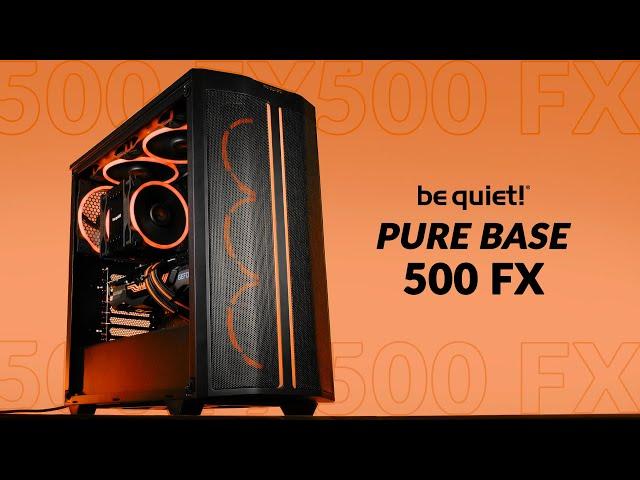 How to make something GOOD even BETTER - be quiet! Pure Base 500 FX Review