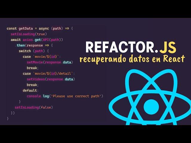  Mejorando un fetching de datos en React con mejores prácticas de JavaScript