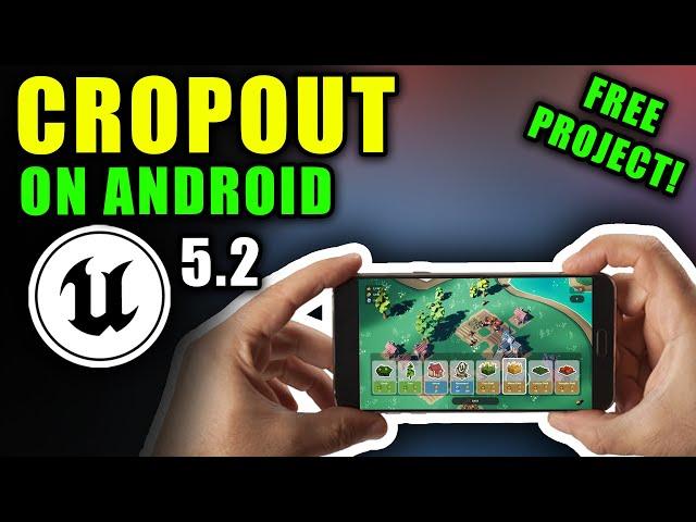 Cropout on Mobile Device - Unreal Engine 5.2