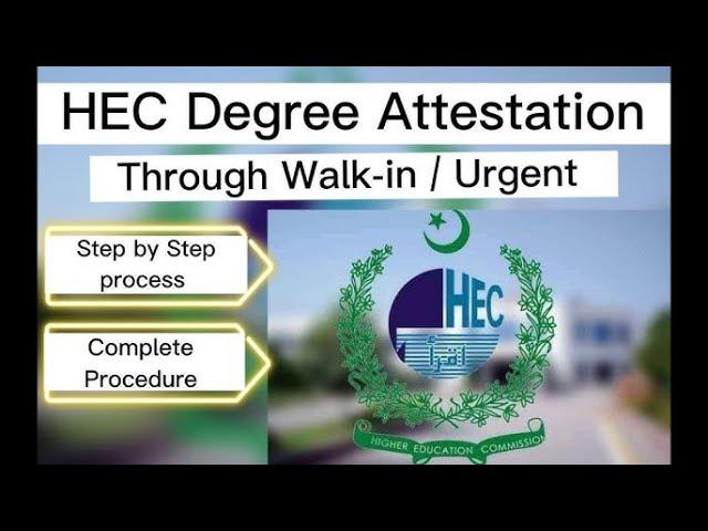 Inside HEC: Complete Guide to Walk-In Degree Attestation Process | 3 counters | In-side HEC office