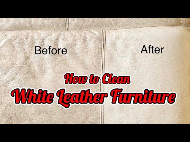 How to Clean White Leather Furniture