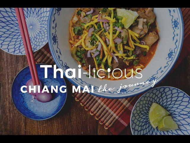 Thai-Licious Journey Episode 2: Chiang Mai