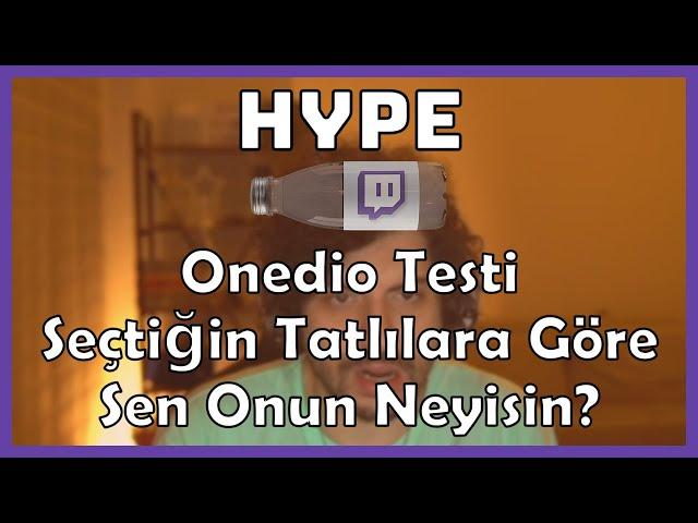 Hype - Onedio Testi 'Seçtiğin Tatlılara Göre Sen Onun Neyisin?' Çözüyor