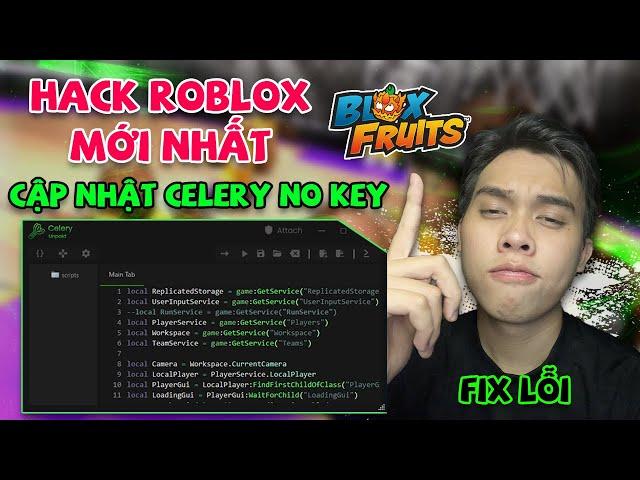 Hướng Dẫn Cách Hack Blox Fruits Mới Nhất Roblox Bằng Celery Hack Roblox Trên PC FIX LỖI