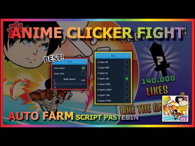 ANIME CLICKER FIGHT Script Pastebin 2022 AUTO FARM | AUTO CLICK | AUTO HATCH [Titan]