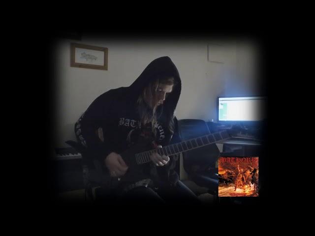 Bathory - Baptised In Fire And Ice - Guitar Cover - SirSteelStrings