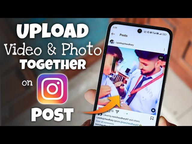 How to Upload Video and Photo Together on Instagram Post